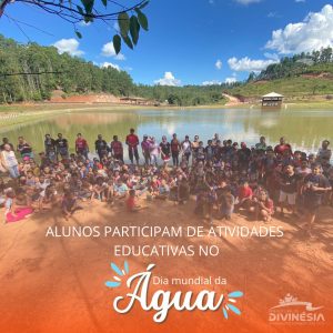 ALUNOS PARTICIPAM DE ATIVIDADES EDUCATIVAS NO DIA MUNDIAL DA ÁGUA
